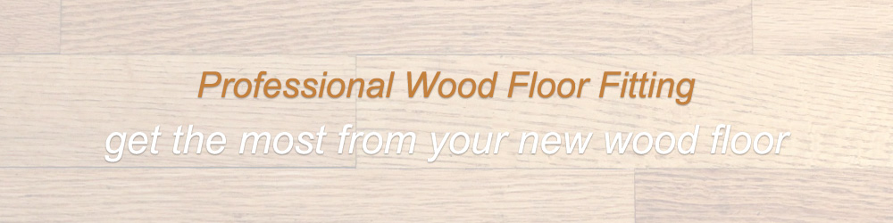 Wood Floor Fitting in Birmingham & West Midlands